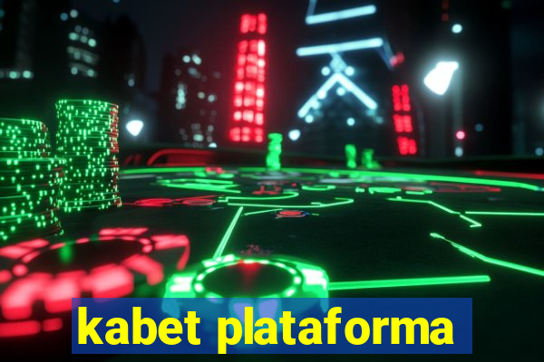 kabet plataforma